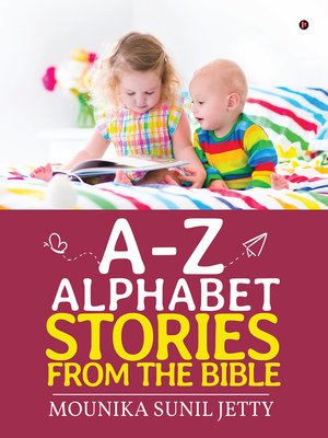 cover image of A-Z Alphabet Stories From The Bible